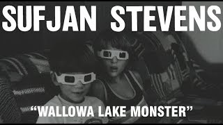 Sufjan Stevens 'Wallowa Lake Monster' Track Review
