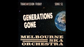 Melbourne Ska Orchestra - Generations Gone