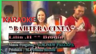 Download lagu BAHTERA CINTA LILIN HERLINA FT BRODIN NEW PALLAPA||Karaoke versi dangdut lambada mp3 Download lagu BAHTERA CINTA LILIN HERLINA FT BRODIN NEW PALLAPA||Karaoke versi dangdut lambada mp3