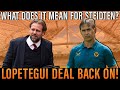 Lopetegui deal back on | What now for Steidten? | West Ham's summer transfer plans on hold?