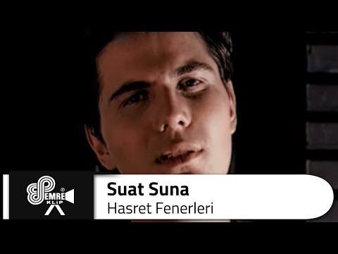 Suat SUNA - Hasret Fenerleri