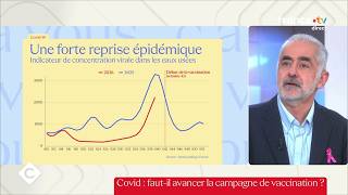 Covid : faut-il avancer la campagne de vaccination ?