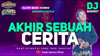 Download lagu DJ AKHIR SEBUAH CERITA || HIYOO HIYOO VOCAL BEJO YANG LAGI VIRAL || SLOW DANGDUT BY YHAQIN SAPUTRA mp3