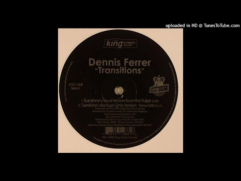 Dennis Ferrer | Transitions (Sunshine's Backups Only Version - Tomo Edit)
