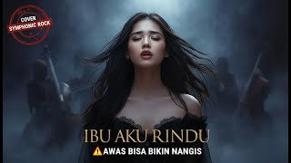 Download lagu IBU AKU RINDU COVER SYMPHONIC ROCK │AI SONG FORGE mp3