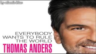 Thomas Anders - Everybody Wants To Rule The World ( Universe Mix 2016)