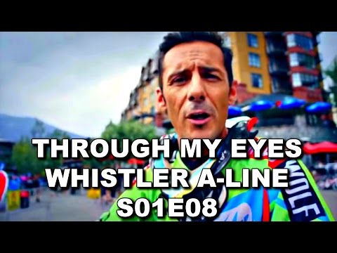 Cédric Gracia - Whistler Crankworx A-line 2013 - Mountain Bike Racing - Through My Eyes S01E08