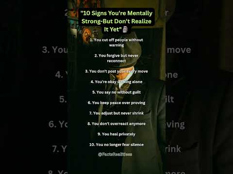 "10 Signs You're Mentally Strong |SelfGrowth Motivation |Wisdom Quotes |MentalHealth Tips"🗿