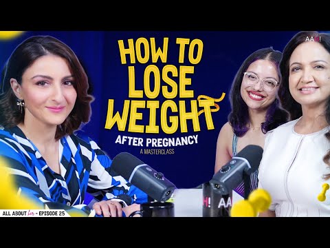 Postpartum Weight Loss Truths No One Tells Mums |  @SatshyaTharien & Suman Agarwal | @SohaAliKhanP 