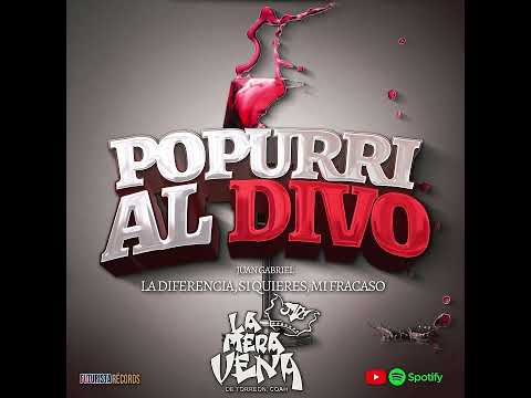 La Mera Vena - Popurrí al divo