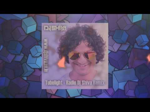 Tubelight | Radio | Dj Shiva Remix