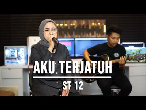 AKU TERJATUH - ST 12 (LIVE COVER INDAH YASTAMI)
