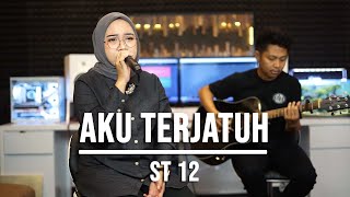 Download lagu AKU TERJATUH - ST 12 (LIVE COVER INDAH YASTAMI) mp3
