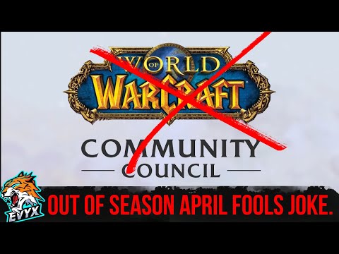 WoW Community Council - An Out of Season April Fools Joke.
