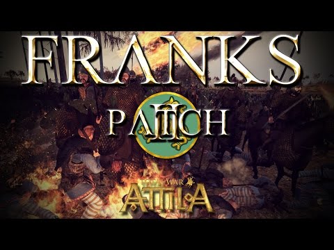 Total War Attila Factions - Patch 2 Franks