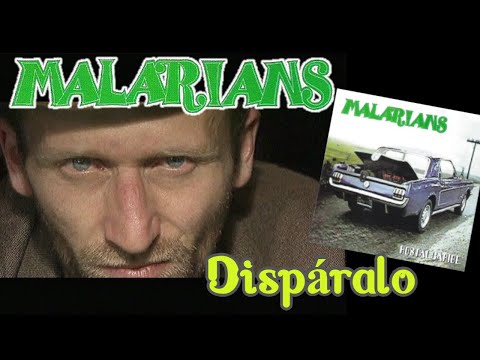 MALARIANS - Dispáralo (Hostal Caribe, 1998) - Remastered 2022