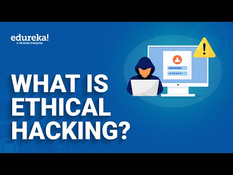 What is Ethical Hacking Ethical Hacking for Beginners Ethical Hacking Course Edureka