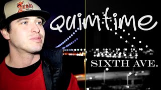 Quimtime - Sixth Ave. (Official Video)