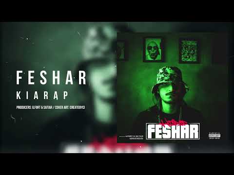 Kiarap - Feshar | OFFICIAL TRACK کیارپ - فشار