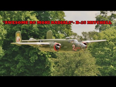 "AWESOME RC MOKI RADIALS" - FAST & LOUD PASSES - 1/3.5 SCALE B-25 MITCHELL - 2016