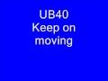 UB40 keep on moving