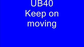 UB40 keep on moving