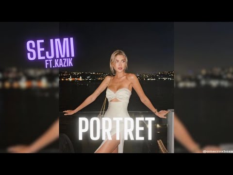 Sejmi ft.Kazik - PORTRET (Bass Boosted)