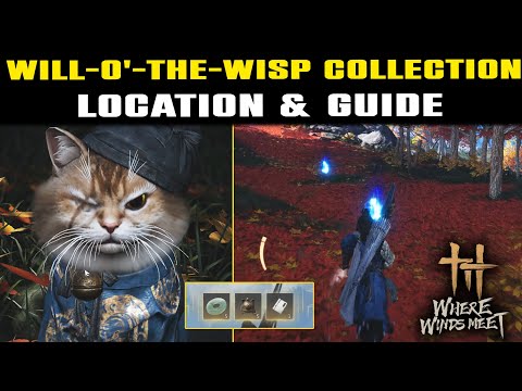 Will-o'-the-Wisp Collection Side Quest Guide & Location | Where Winds Meet Cat Quest