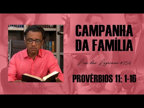 Live of Tears 754 - Proverbs 11: 1-16 - Family Campaign