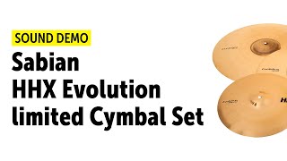 Sabian HHX Evolution limited Cymbal Set - Sound Demo