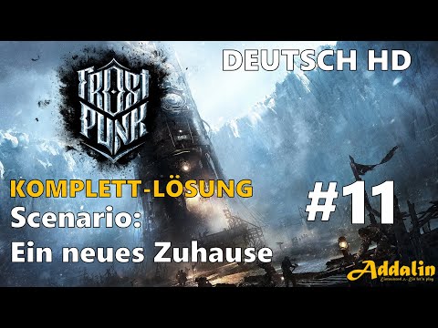 FROSTPUNK: EIN NEUES ZUHAUSE ⛄ [11/14] ⭐ KOMPLETTLÖSUNG ⭐ DEUTSCH ⭐ HD ⭐