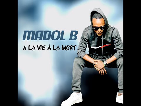 Madol B - À La Vie À La Mort (Officiel 2025)