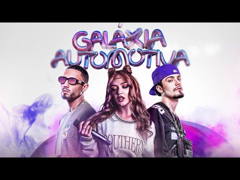 Galáxia Automotiva - DJ Darge, DJ W-Beatz, Giana Mello