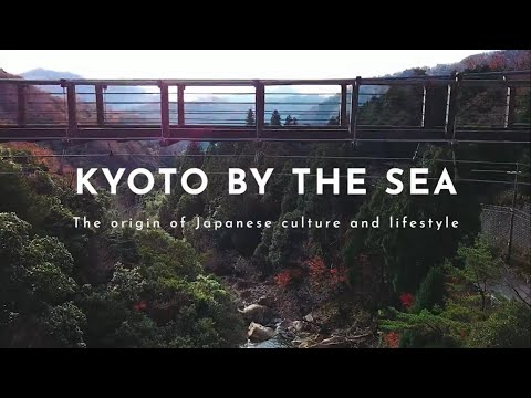 Kyoto by the Sea「The origin of Japanese culture and lifestyle」