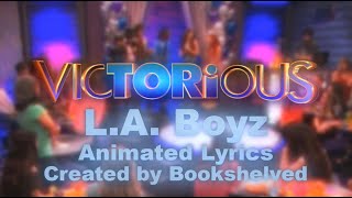 (Victorious) L.A. Boyz | Lyric Video