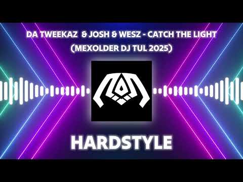 Da Tweekaz vs. Josh & Wesz - Catch The Light | MEXOLDER DJ TUL 2025 #hardstyle #mexolder