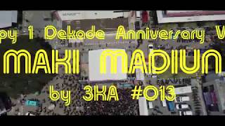 Download lagu 1 DEKADE Anniversary MAKI Madiun mp3 Download lagu 1 DEKADE Anniversary MAKI Madiun mp3