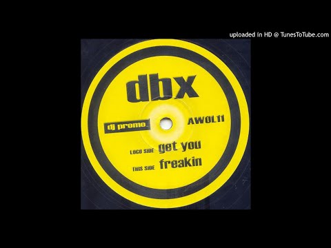 DBX - Freakin' *Bassline House / Niche / Speed Garage*