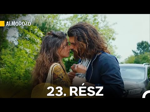 Almodozó 23. Rész (Magyar Szinkron) Hosszú Verzió