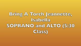 Bring A Torch Jeannette, Isabella SOPRANO and ALTO