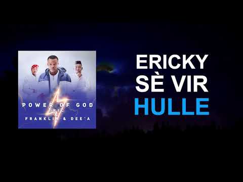 Eric Louis - Power of God ft. Franklin & Dee'A (Official Lyric Video)
