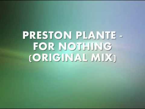 DJ Preston Plante - 4 Nothing (original mix)