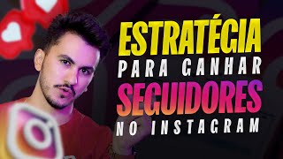 COMO GANHAR SEGUIDORES - SEM SORTEIO E SEM COMPRAR!