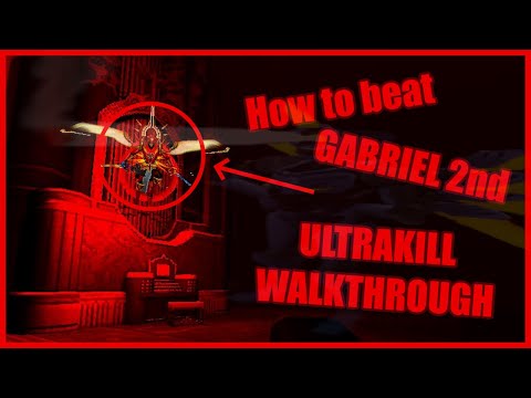 How to beat GABRIEL 2nd 6-2 ULTRAKILL WALKTHROUGH [VIOLENT]