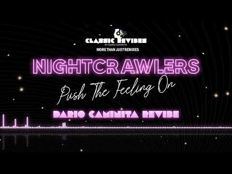 Nightcrawlers - Push The Feeling On (Dario Caminita Revibe) 5'01"