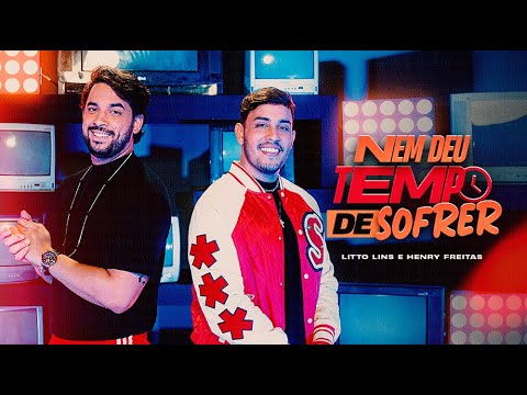 NEM DEU TEMPO DE SOFRER - Litto Lins e @HenryFreitas