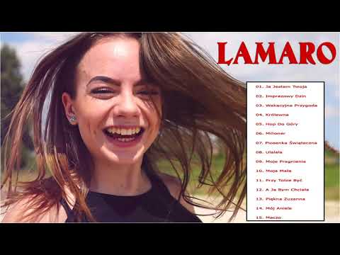 LaMaro Największe przeboje - LaMaro najlepsza muzyka