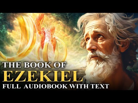BOOK OF EZEKIEL (KJV) 📜 The Prophet of Visions, Judgment and Restoration - Full Audiobook With Text