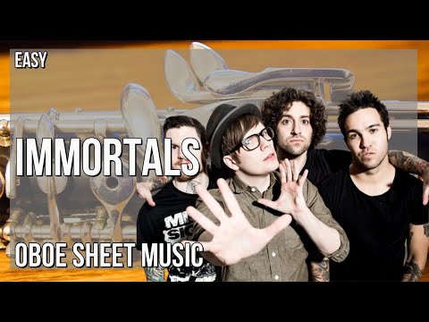 Oboe Sheet Music: How to play Immortals by Fall Out Boy