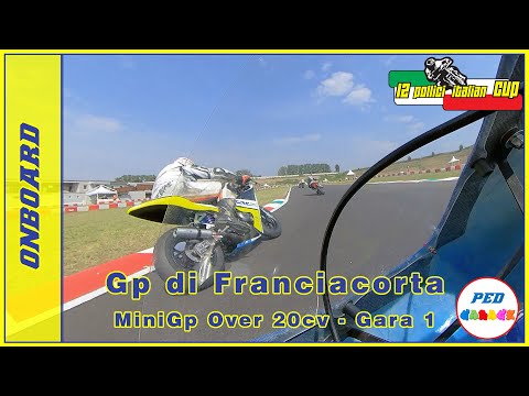 Onboard - Gp di Franciacorta Gara 1 - MiniGp Over 20cv - 12 Pollici Italian Cup 2020